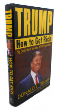 TRUMP :   How to Get Rich