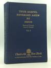 TRUE GOSPEL REVEALED ANEW BY JESUS, Volume II