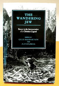 The Wandering Jew: essays in the interpretation of a Christian legend by Hasan-Rokem, Galit and Alan Dundes, eds - 1986