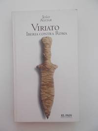 Viriato: Iberia contra Roma by Joao Aguiar - 2005