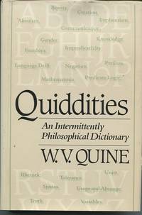 Quiddities. An Intermittently Philosophical Dictionary. by Quine, W. V - (1987).