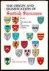 The Origin and Signification Of Scottish Surnames With a Vocabulary Of Christian Names