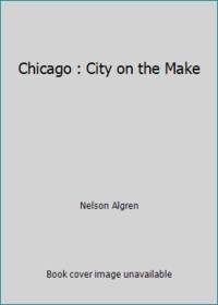 image of Chicago : City on the Make