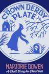 Crown Derby Plate, The: A Ghost Story for Christmas (Seth's Christmas Ghost Stories)