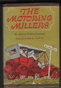 The Motoring Millers by Alberta Wilson Constant - 1969