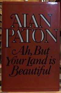 Ah, But Your Land Is Beautiful by Paton, Alan - 1981