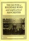 The Old Pubs of Rochdale Road and Neighbourhood, Manchester