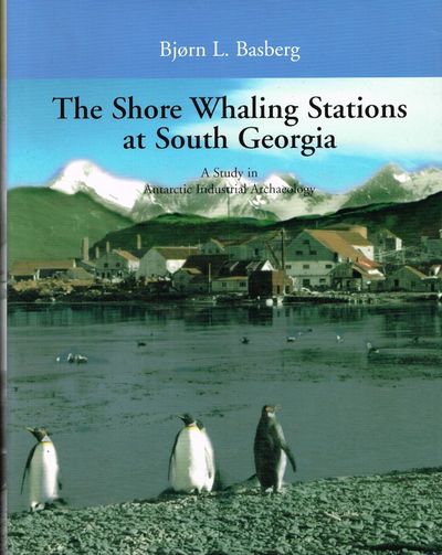 The Shore Whaling Stations at South Georgia. A…