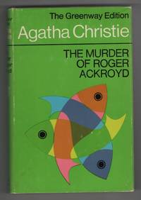 The Murder of Roger Ackroyd (Greenway Edition) by Christie, Agatha - 1967