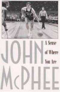 A Sense of Where You Are: Bill Bradley at Princeton by John McPhee - 1978-02-01