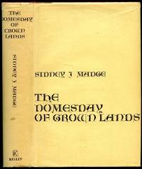 The Domesday of Crown Lands | A Study of the Legislation, Surveys and Sales of Royal Estates under the Commonwealth by Madge Sidney J - First Edition - 1968 - from Little Stour Books PBFA (SKU: 92811)