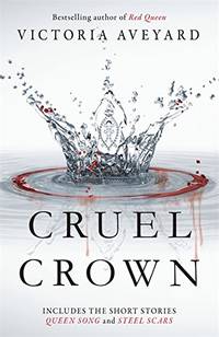 cover of Cruel Crown: Two Red Queen Short Stories