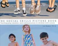 The Social Skills Picture Book: Teaching Communication, Play and Emotion (Graduate Studies in...
