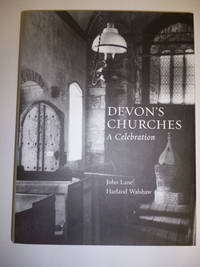 Devon Churches a Celebration by LANE, John - 2007