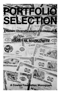 Portfolio Selection: Efficient Diversification of Investments