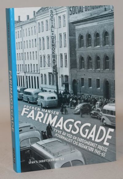 Farimagsgade - tyve år ved en dødsmærket presse.…