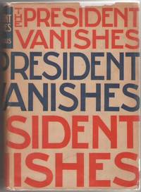 The President Vanishes