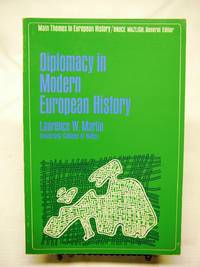 Diplomacy in Modern European History by Laurence W Martin - 1966