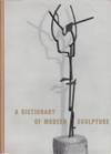 A Dictionary of Modern Sculpture. (photo 1)