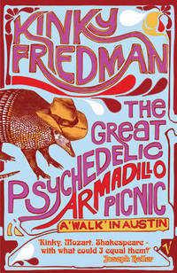image of The Great Psychedelic Armadillo Picnic: A Walk in Austin