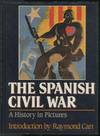 The Spanish Civil War: A History in Pictures