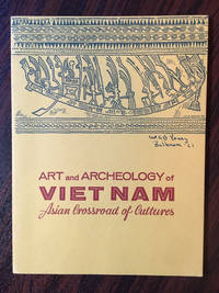 Art and Archeology of Vietnam: Asian Crossroad of Cultures