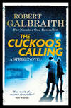 The Cuckoo&#039;s Calling by Galbraith, Robert - Utg. 2014