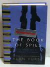 Book Of Spies: An Anthology Of Literary Espionage