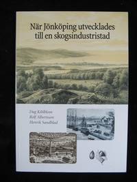 NÄR JÖNKÖPING UTVECKLADES TILL EN SKOGSINDUSTRISTAD.