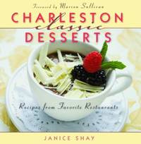 Charleston Classic Desserts : Recipes from Favorite Restaurants