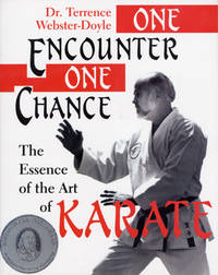 One Encounter One Chance. The Essence of the Art…