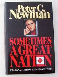 image of Sometimes A Great Nation: Will Canada Belong To The 21st Century?