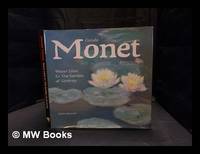 Claude Monet : waterlilies and the garden of Giverny
