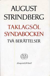 Taklagsöl. Syndabocken. Två berättelser. Texten…