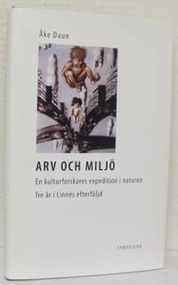 Arv och miljö. En kulturforskares expedition i…