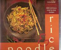 The Rice & Noodle Cookbook: 100 Delicious Step-By-Step Recipes by Roz christine and Denny - Paperback - First Edition - 1999 - from Warren's Books (SKU: 016183)