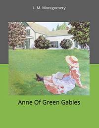 Anne Of Green Gables: Large Print by Montgomery, L. M