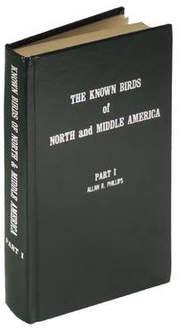 The Known Birds of North and Middle America: Distributions and Variation, Migrations, Changes, Hybrids, etc.: PART I: Hierundinidae to Mimidae; Certhiidae
