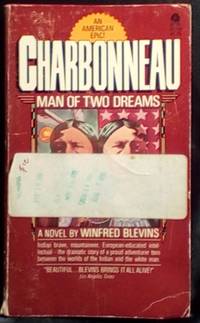 Charbonneau: Man of Two Dreams