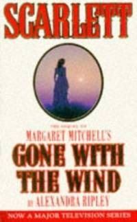 Scarlett : The Sequel to Margaret Mitchell's 'Gone With the Wind