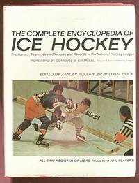 The Complete Encyclopedia of Ice Hockey by HOLLANDER, Zander and Hal Bock, editors - 1970