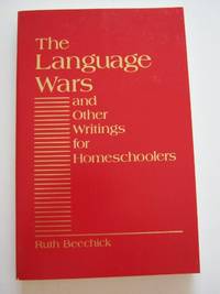 Language Wars and Other Writings for Homeschoolers