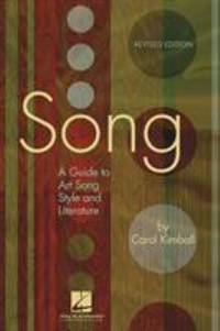Song : A Guide to Art Song Style and Literature