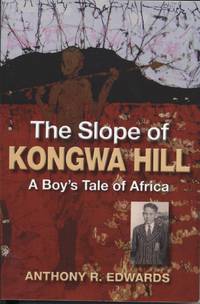 image of Slope of Kongwa Hill, The - A Boy's Tale of Africa