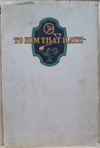 image of To Him That Hath