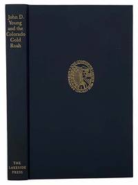 image of John D. Young and the Colorado Gold Rush (The Lakeside Classics Vol. 67)