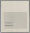 The Photographs of Josef Albers: A Selection From the Collection of The Josef Albers Foundation