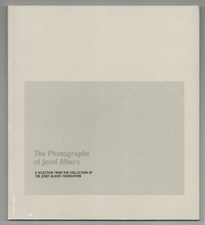 The Photographs of Josef Albers: A Selection From the Collection of The Josef Albers Foundation