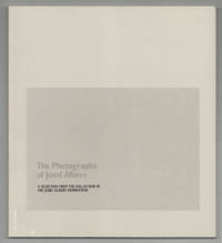 The Photographs of Josef Albers: A Selection From the Collection of The Josef Albers Foundation