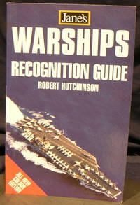 Warships Recognition Handbook (Jane&#039;s) (Jane&#039;s Recognition Guides) by Hutchinson, Robert - 2002